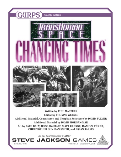 GURPS 4th edition. Transhuman Space: Changing Times