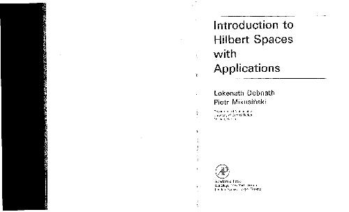Debnath & Mikusinski Introduction To Hilbert Spaces With Applications