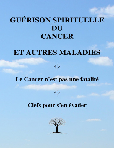 Guérison spirituelle du cancer et autres maladies