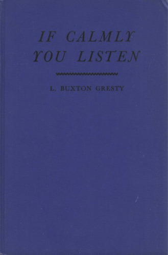 If Calmly You Listen