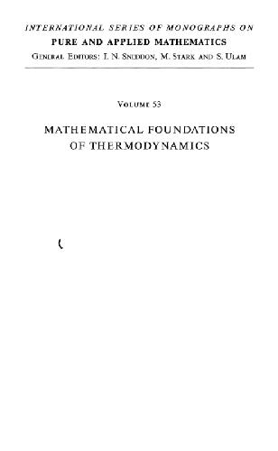 MATHEMATICAL FOUNDATIONS OF THERMODYNAMICS