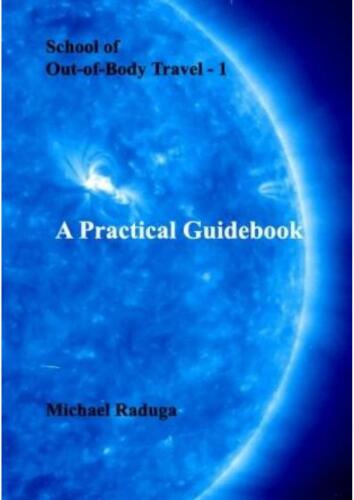 School of out-of-body travel 01 A practical guidebook