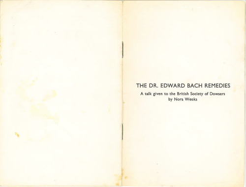 The Dr. Edward Bach Remedies: A Talk Given to the British Society of Dowsers