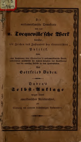 Die nordamerikanische Demokratie und das Tocquevill'sche Werk darüber, als Zeichen des Zustandes der theoretischen Politik ...