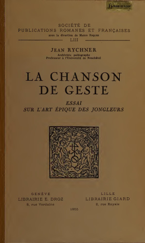 La Chanson de geste. Essai sur l'art épique des jongleurs