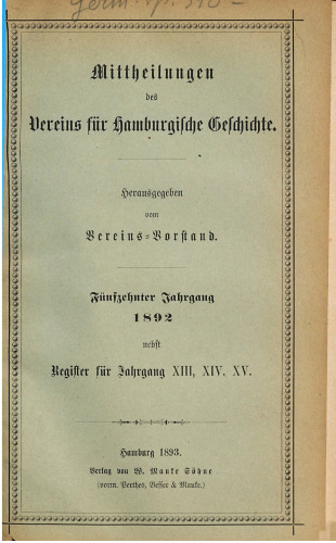 Mitteilungen des Vereins für Hamburgische Geschichte nebst Register für Band XIII, XIV, XV