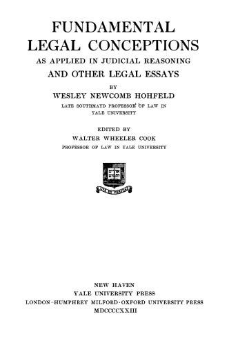 Fundamental Legal Conceptions as Applied in Judicial Reasoning & Other Legal Essays