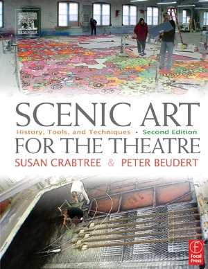 Scenic Art for the Theatre History, Tools, and Techniques