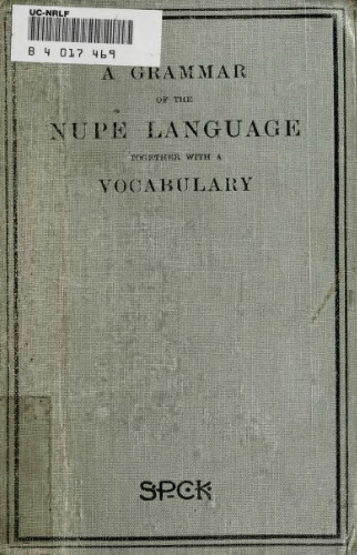 A grammar of the Nupe language together with a vocabulary