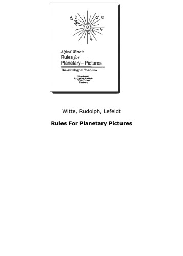 Alfred Witte's Rules For Planetary Pictures, The Astrology Of Tomorrow