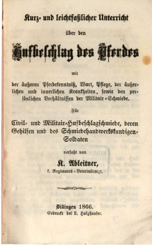 Kurz- und leicht faßlicher Unterricht über den Hufbeschlag des Pferdes