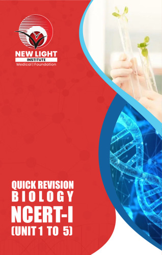 Biology class 12 QUICK REVISION BOOK NCERT NEET New Light Institute