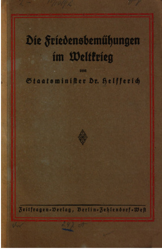 Die Friedensbemühungen im Weltkrieg