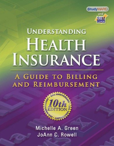 Understanding Health Insurance - Gde. to Billing, Reimb. 10th ed.