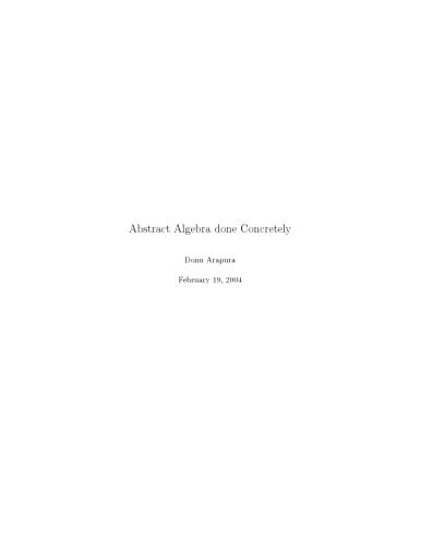 Abstract Algebra done Concretely [lecture notes]