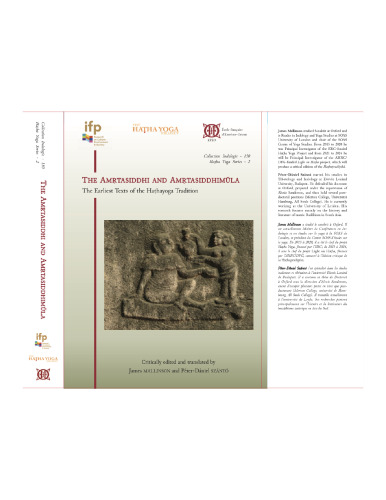 The Amṛtasiddhi and Amṛtasiddhimūla - The Earliest Texts of the Hathayoga Tradition