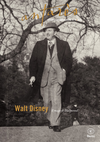 Antarès 10/2015. Walt Disney. Il mago di Hollywood