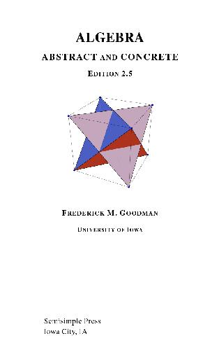 Algebra. Abstract and Concrete