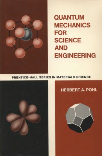 Quantum Mechanics For Science And Engineering
