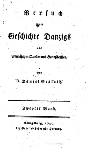 Versuch einer Geschichte Danzigs aus zuverläßigen Quellen und Handschriften