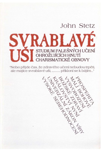 Svrablavé uši : studium falešných doktrín ohrožujících hnutí charismatické obnovy