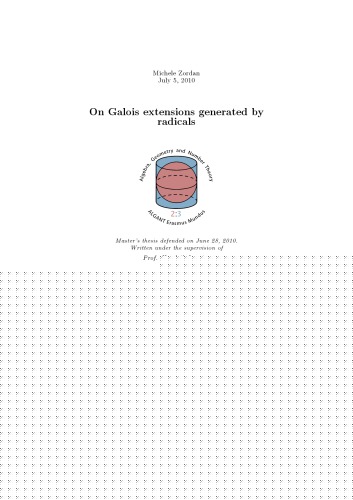 On Galois extensions generated by radicals [thesis]