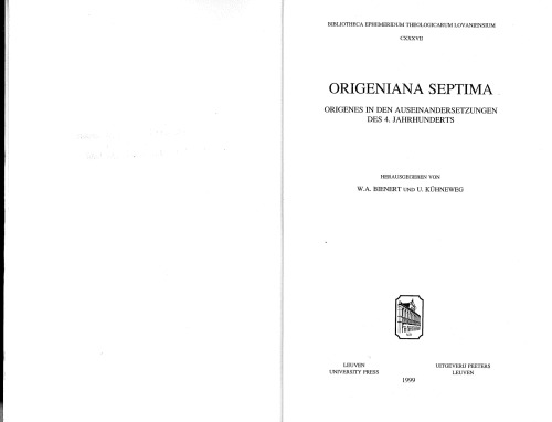 Origeniana Septima. Origenes in den Auseinandersetzungen des 4. Jahrhunderts