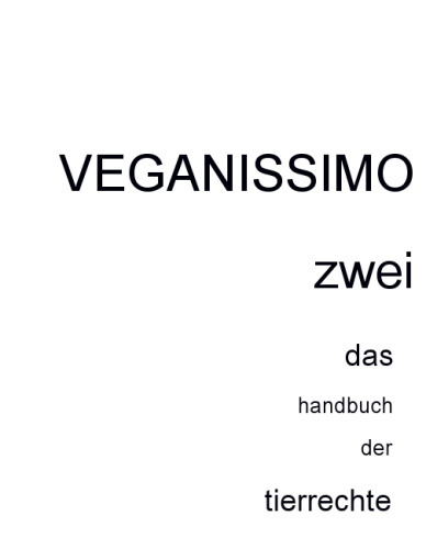 Veganissimo zwei - das handbuch der tierrechte