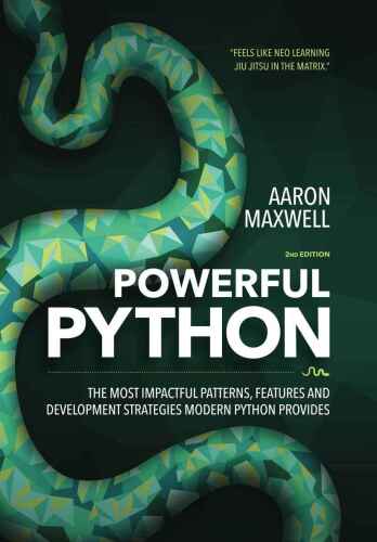 The Most Impactful Patterns, Features and Development Strategies Modern Python Provides