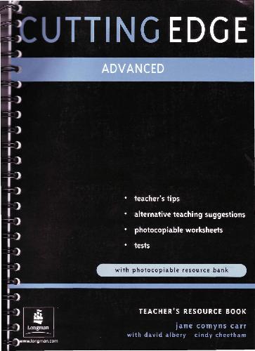 Cutting Edge. Advanced Teacher's Resource Book