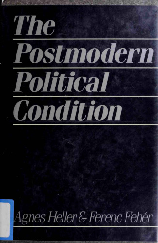 The Postmodern Political Condition