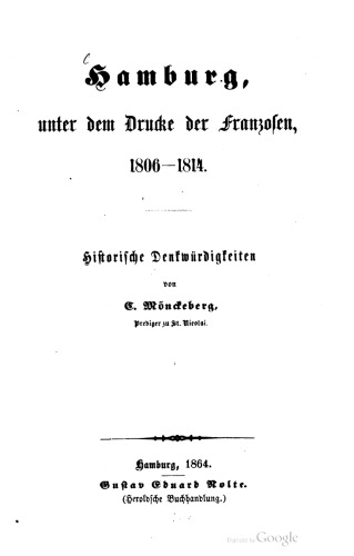 Hamburg, unter dem Drucke der Franzosen 1806-1814. Historische Denkwürdigkeiten
