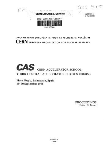 CAS-CERN Accelerator School - 3rd General Accelerator Physics Course