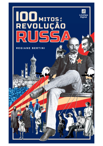 100 mitos da Revolução Russa
