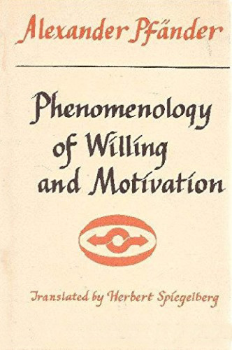 Phenomenology of Willing and Motivation