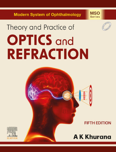 Theory and Practice of Optics and Refraction
