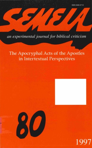 Semeia 80: The Apocryphal Acts of the Apostles in Intertextual Perspectives