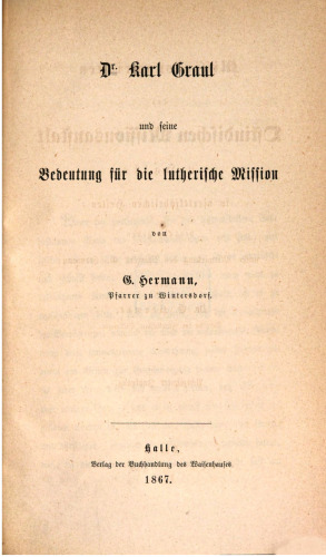 Missionsnachrichten der Ostindischen Missionsanstalt zu Halle in vierteljährlichen Heften