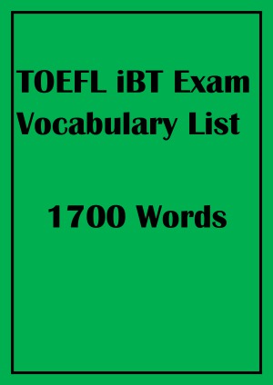 TOEFL IBT exam vocabulary list 1700 words