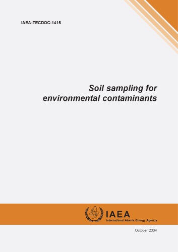 Soil Sampling for Environmental Contaminants (IAEA TECDOC 1415)