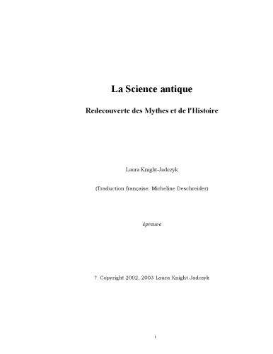 La science antique. Redécouverte des mythes et de l'histoire