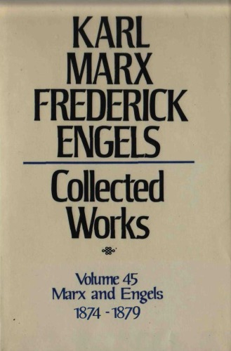 Marx-Engels Collected Works,Volume 45 - Marx and Engels: Letters: 1874-1879