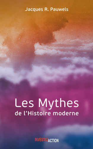 Les Mythes de l'Histoire moderne