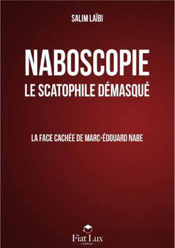 Naboscopie, le scatophile démasqué : la face cachée de Marc-Edouard Nabé