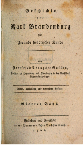 Geschichte der Mark unter den Regenten vom Hohenzollerschen Hause ; vom Jahre 1417 bis auf unsere Zeiten