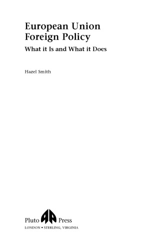European Union Foreign Policy: What it is and What it Does