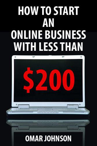 How To Start An Online Business With Less Than $200