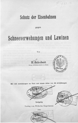 Schutz der Eisenbahnen gegen Schneeverwehungen und Lawinen