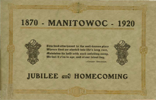 Manitowoc, 1870-1920 : jubilee and homecoming