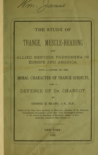 The study of trance, muscle-reading and allied nervous phenomena